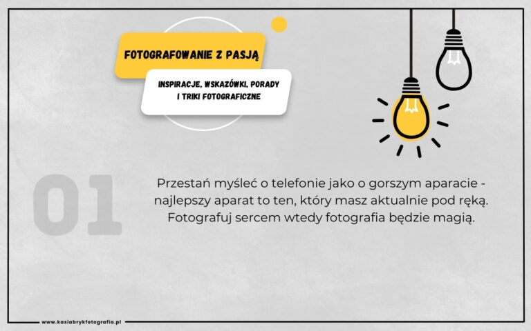 Read more about the article FOTOGRAFOWANIE Z PASJĄ – Przestań myśleć o telefonie jako o gorszym aparacie